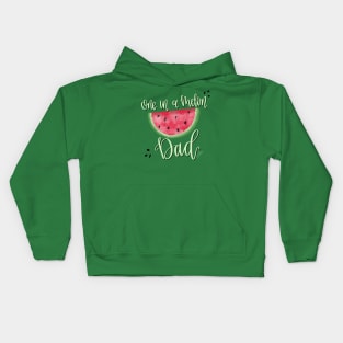 One in a Melon Dad Kids Hoodie